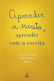 Aprender a escrita, aprender co Cecilia M. A. Goulart